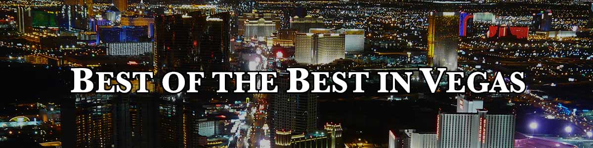 Best of the Best in Vegas