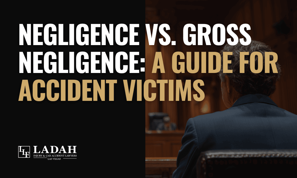 Negligence vs. Gross Negligence - A Guide for Accident Victims LLF