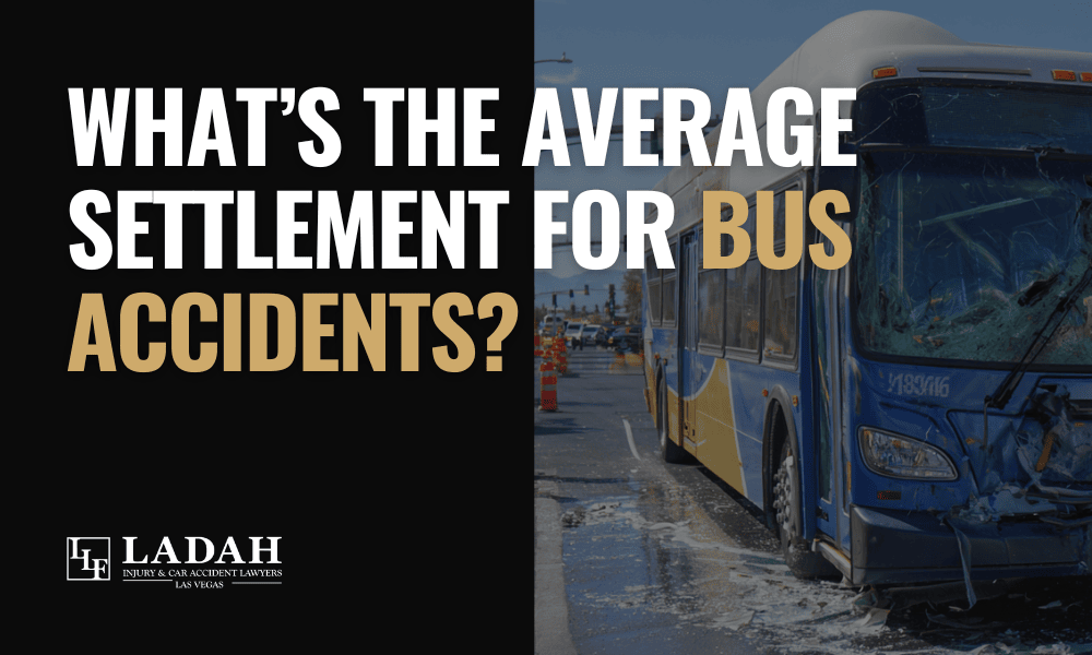 What's the Average Settlement for Bus Accidents in Las Vegas_ LLF